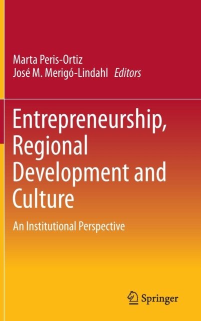 Entrepreneurship, Regional Development and Culture