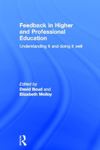 Feedback in Higher and Professional Education