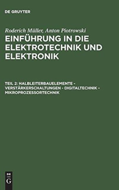 Halbleiterbauelemente – Verstärkerschaltungen – Digitaltechnik – Mikroprozessortechnik