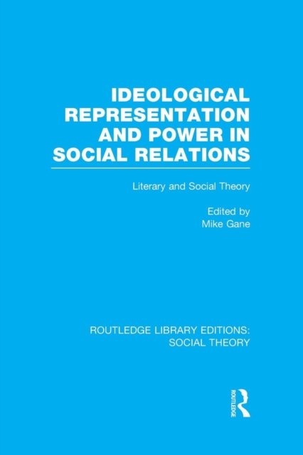 Ideological Representation and Power in Social Relations