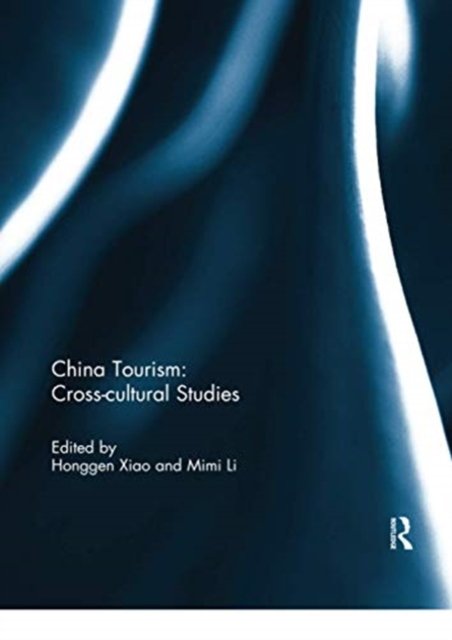 China Tourism: Cross-cultural Studies