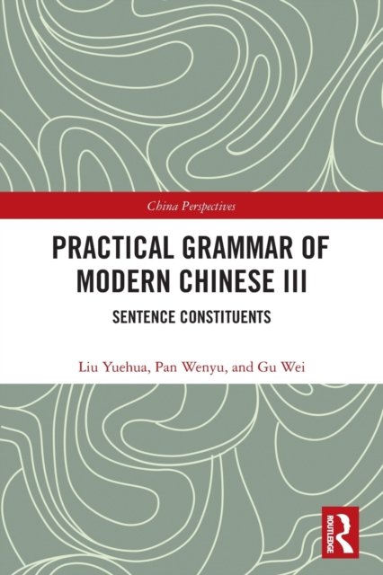 Practical Grammar of Modern Chinese