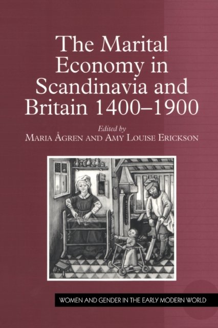The Marital Economy in Scandinavia and Britain 1400–1900