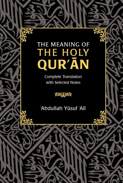 The Meaning of the Holy Qur''an
