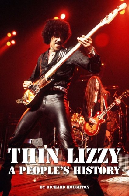 Thin Lizzy - A People''s History