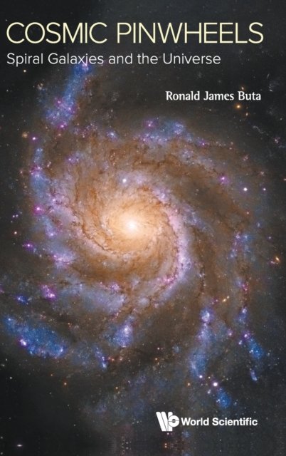Cosmic Pinwheels: Spiral Galaxies And The Universe