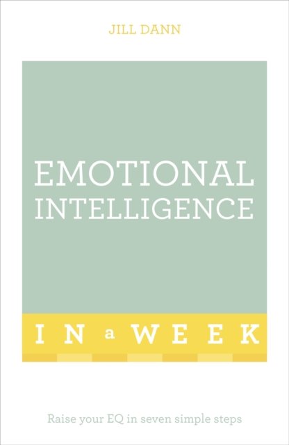 Emotional Intelligence In A Week
