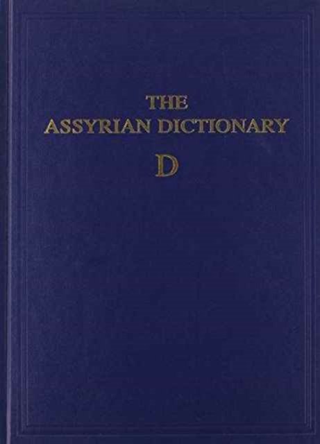 The Assyrian Dictionary, Volume 3, D