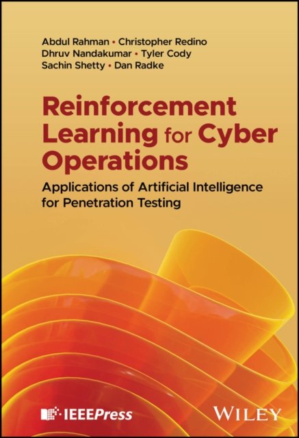 Reinforcement Learning for Cyber Operations – Applications of Artificial Intelligence for Penetration Testing