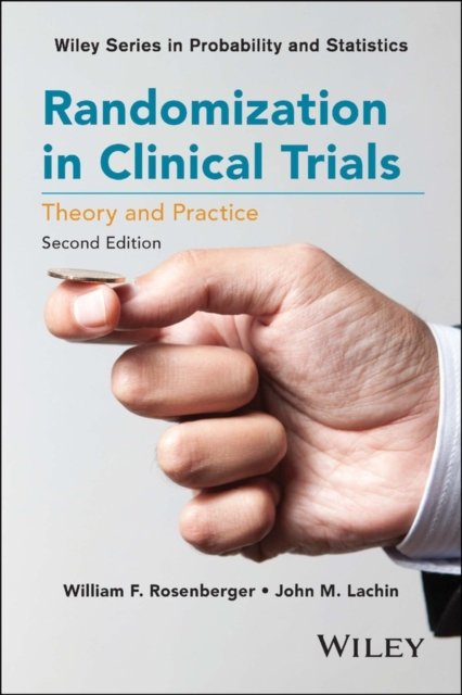 Randomization in Clinical Trials – Theory and Practice 2e