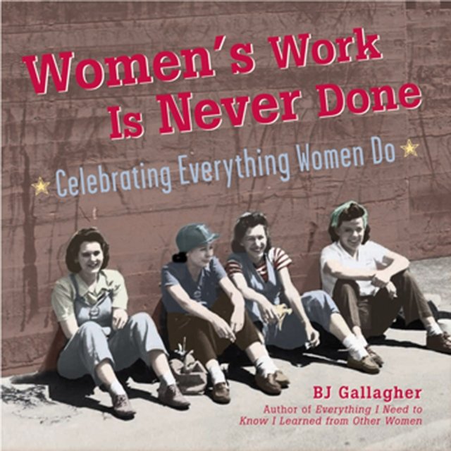 Women''s Work Is Never Done