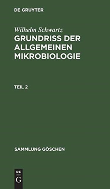 Sammlung Goschen Grundriß der Allgemeinen Mikrobiologie