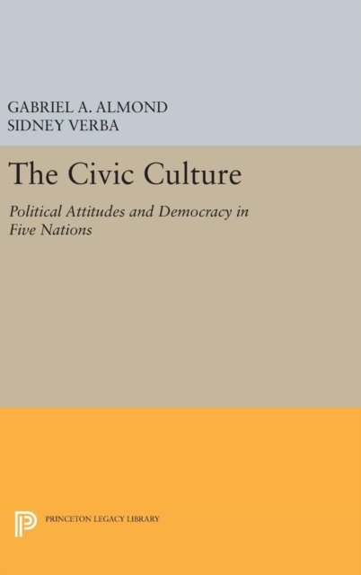 The Civic Culture – Political Attitudes and Democracy in Five Nations