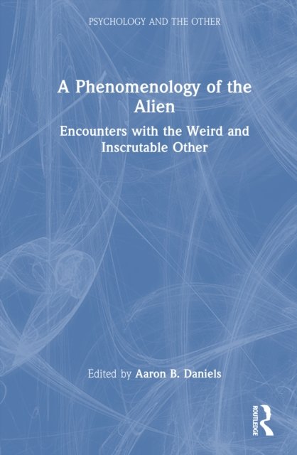 A Phenomenology of the Alien