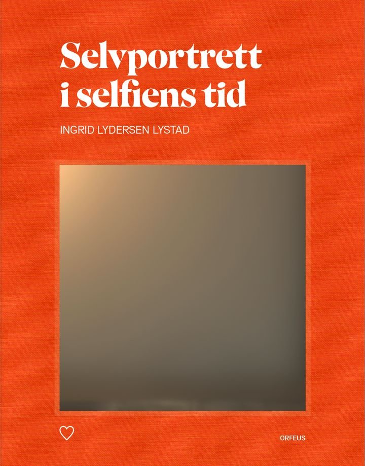 Selvportrett i selfiens tid