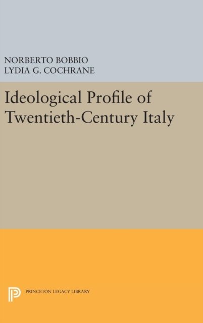 Ideological Profile of Twentieth–Century Italy