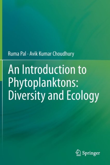 An Introduction to Phytoplanktons: Diversity and Ecology