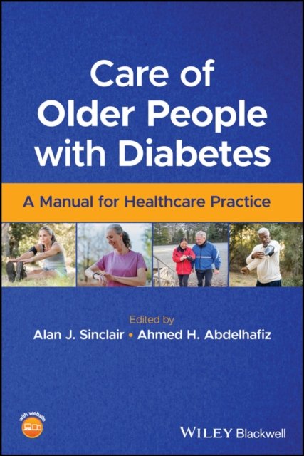 Care of Older People with Diabetes – A Manual for Healthcare Practice