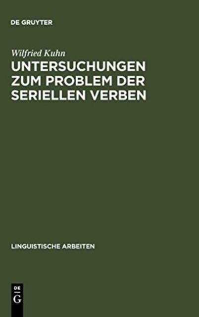Untersuchungen Zum Problem Der Seriellen Verben
