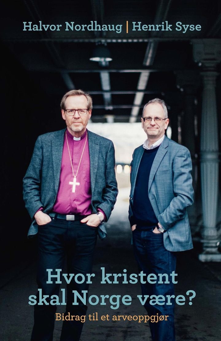 Hvor kristent skal Norge være? - bidrag til et arveoppgjør