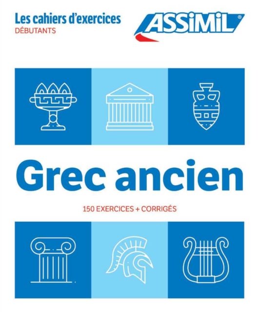Cahier Exercices Grec Ancien Niveau Debutants