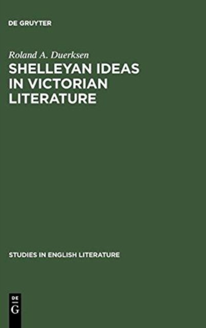 Shelleyan Ideas in Victorian Literature