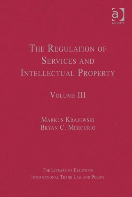 The Regulation of Services and Intellectual Property