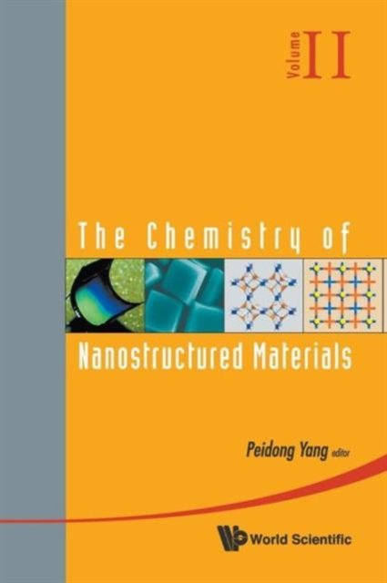 The Chemistry of Nanostructured Materials, Volume II
