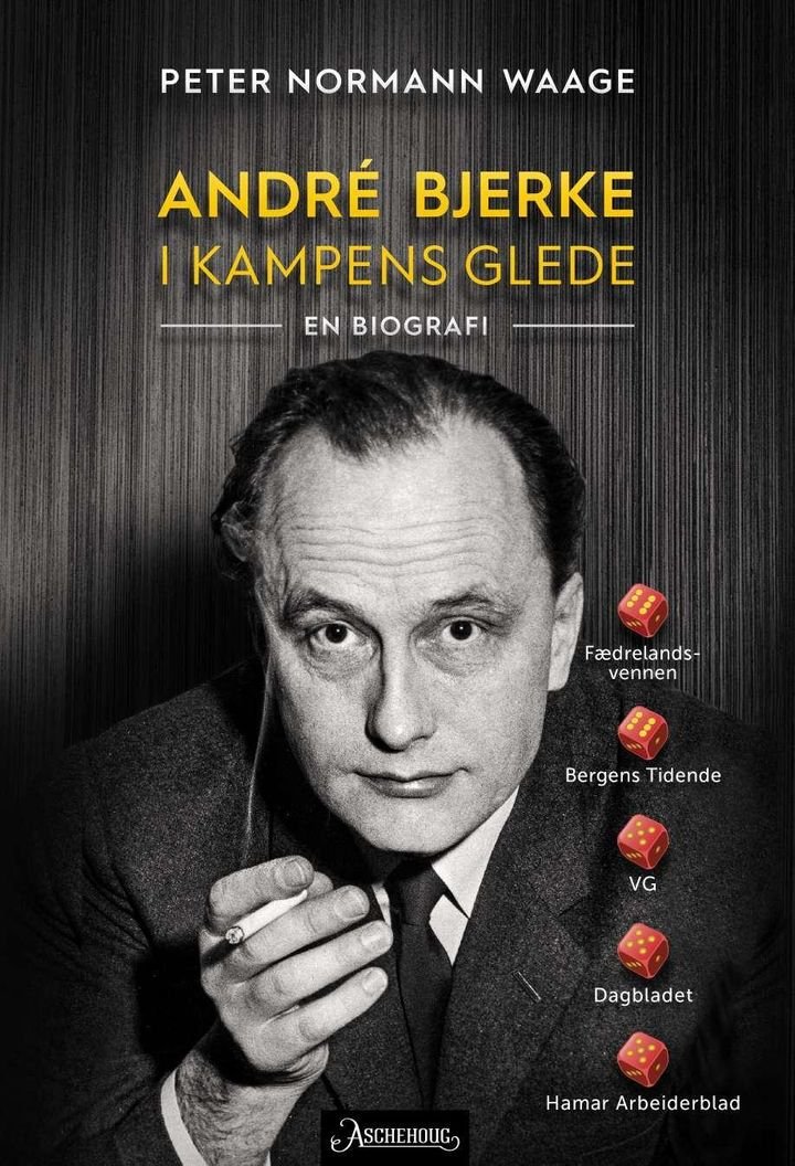 André Bjerke - i kampens glede : en biografi