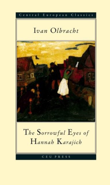 The Sorrowful Eyes Of Hannah Karajich
