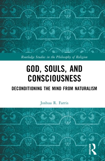 God, Souls, and Consciousness