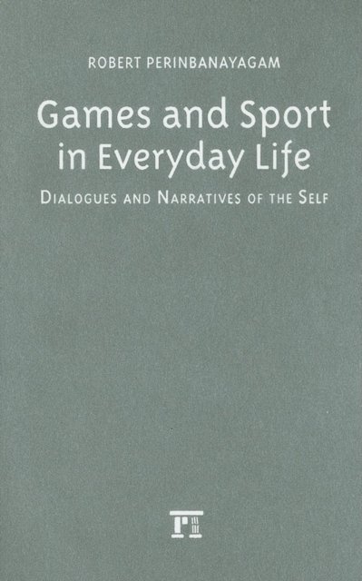 Games and Sport in Everyday Life