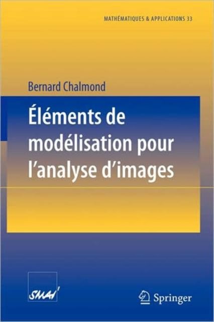 Éléments de modélisation pour l''analyse d''images
