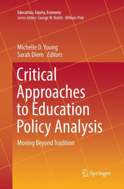 Critical Approaches to Education Policy Analysis