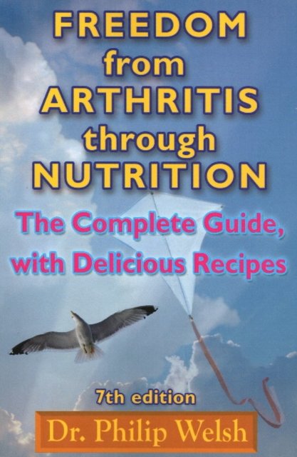 Freedom From Arthritis Through Nutrition