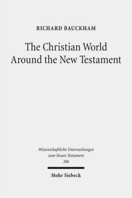 The Christian World Around the New Testament