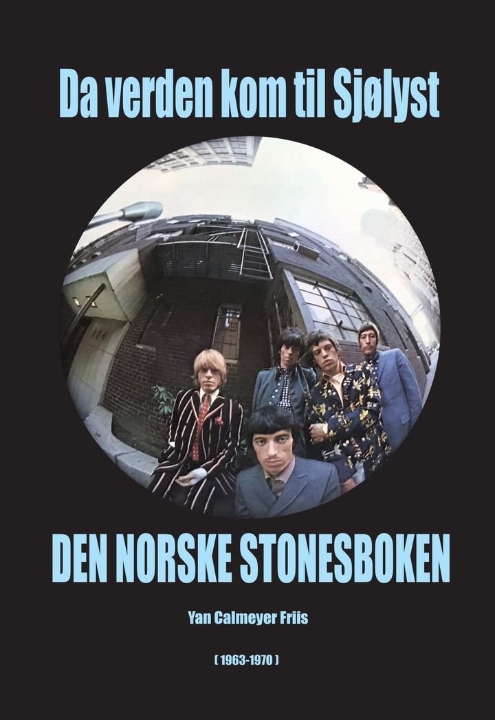 Da verden kom til Sjølyst - den store Stonesboken : [1963-1970)
