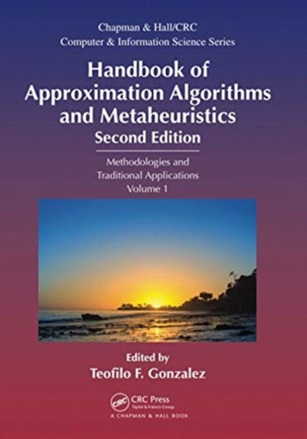 Handbook of Approximation Algorithms and Metaheuristics
