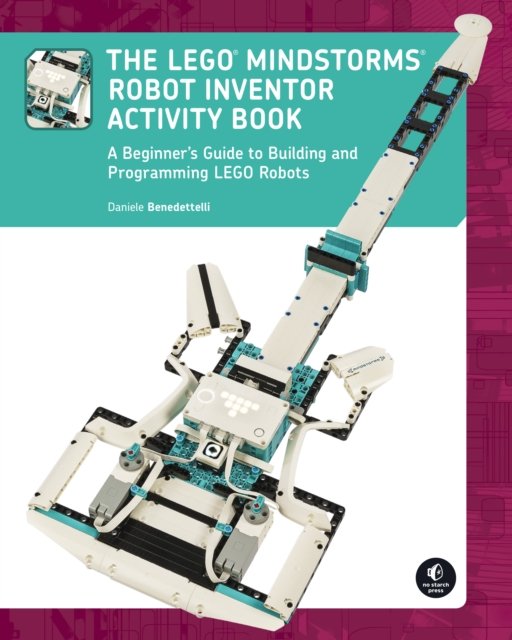 The LEGO® MINDSTORMS Robot Inventor Activity Book