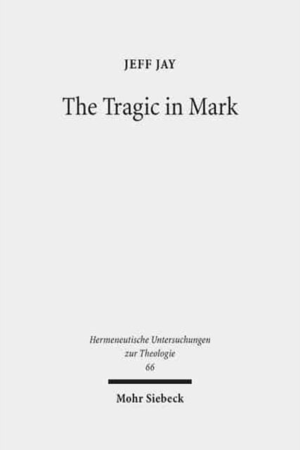 The Tragic in Mark