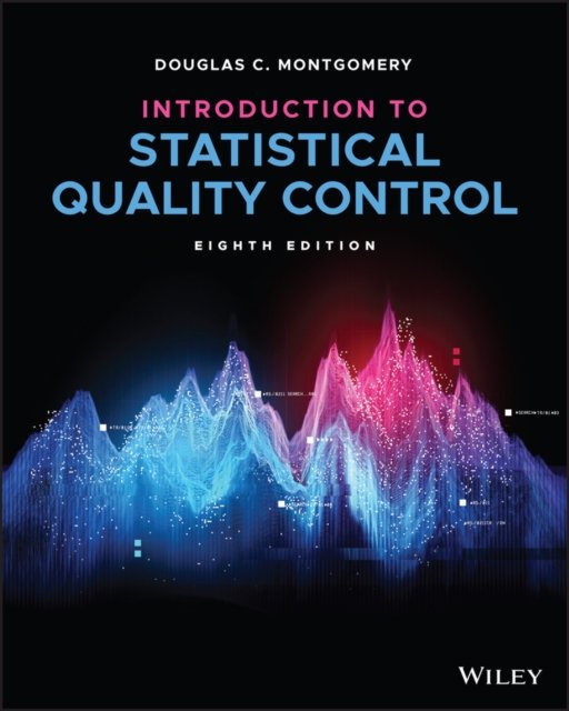 Introduction to Statistical Quality Control, Eight h Edition