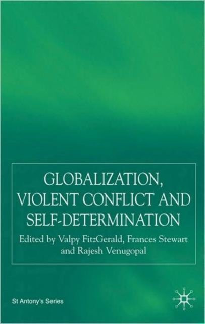 Globalization, Self-Determination and Violent Conflict