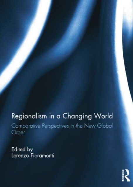 Regionalism in a Changing World