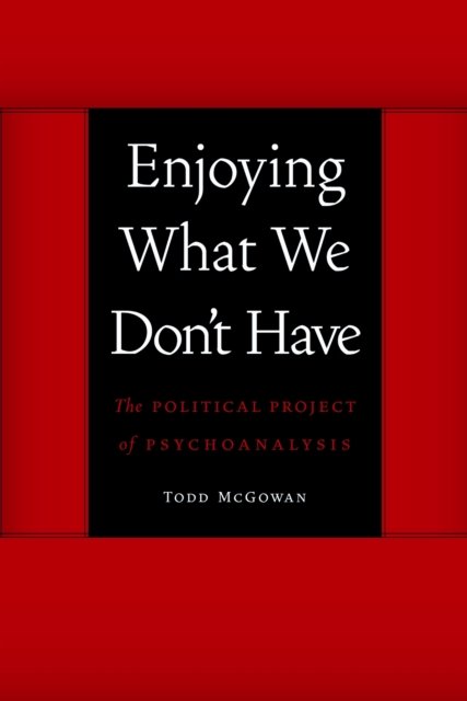 Enjoying What We Don't Have