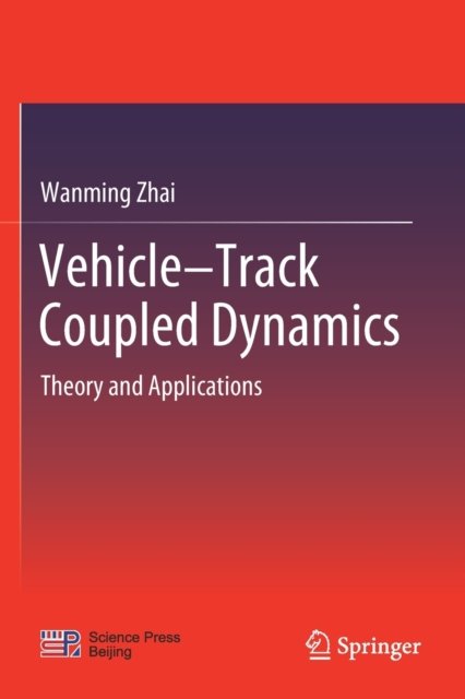 Vehicle–Track Coupled Dynamics
