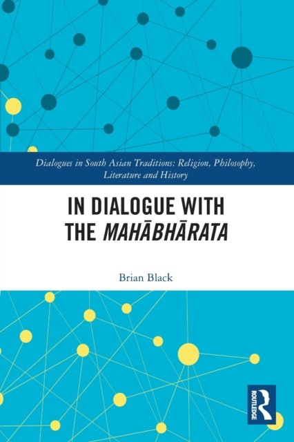 In Dialogue with the Mahabharata