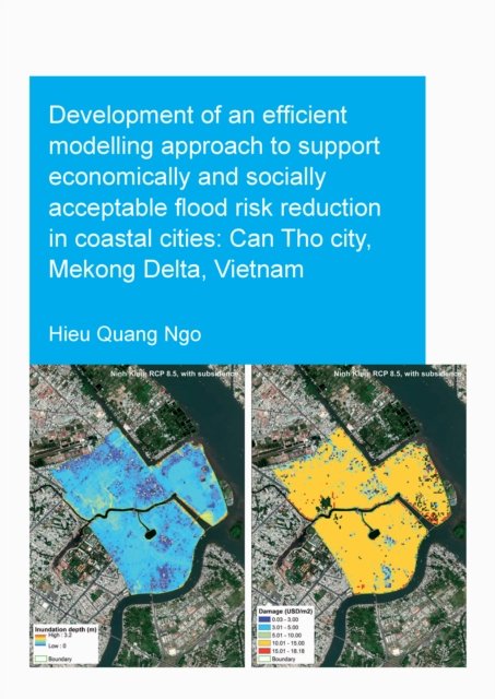 Development of an Efficient Modelling Approach to Support Economically and Socially Acceptable Flood Risk Reduction in Coastal Cities
