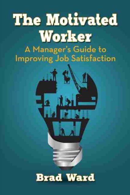 The Motivated Worker