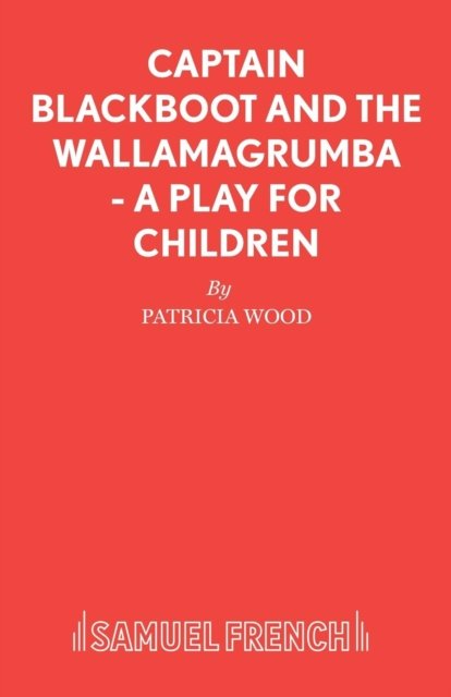 Captain Blackboot and the Wallamagrumba