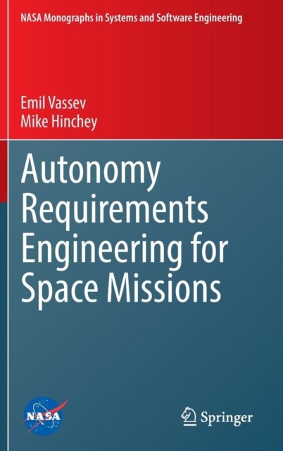 Autonomy Requirements Engineering for Space Missions